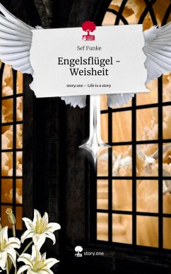 Cover Engelsflügel - Weisheit. Life is a Story - story.one