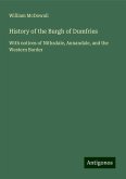 History of the Burgh of Dumfries History of the Burgh of Dumfries