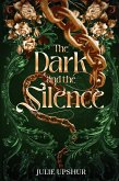 The Dark and the Silence The Dark and the Silence