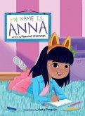 My Name Is Anna My Name Is Anna