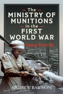 Cover The Ministry of Munitions in the First World War