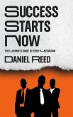 Success Starts Now - The Ultimate Guide to Self-Motivation (eBook, ePUB) Success Starts Now - The Ultimate Guide to Self-Motivation (eBook, ePUB)