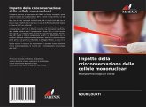 Impatto della crioconservazione delle cellule mononucleari Impatto della crioconservazione delle cellule mononucleari