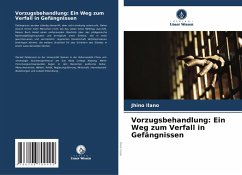 Cover Vorzugsbehandlung: Ein Weg zum Verfall in Gefängnissen