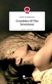 Crumbles Of The Seventeen. Life is a Story - story.one Crumbles Of The Seventeen. Life is a Story - story.one