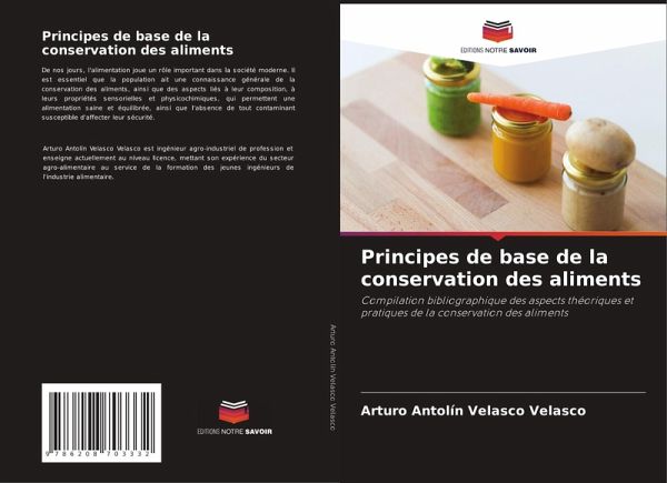 Principes de base de la conservation des aliments Principes de base de la conservation des aliments