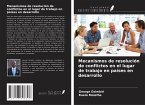 Mecanismos de resolución de conflictos en el lugar de trabajo en países en desarrollo