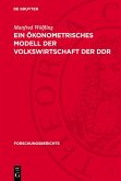 Ein ökonometrisches Modell der Volkswirtschaft der DDR (eBook, PDF)