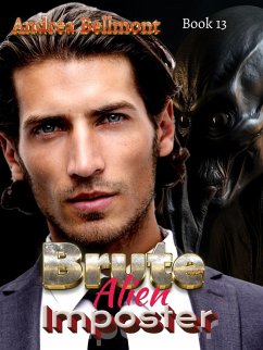 Brute Alien Imposter (eBook, ePUB) - Bellmont, Andrea