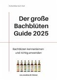Der große Bachblüten Guide (2025) (eBook, ePUB)