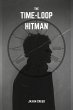The Time-Loop Hitman (eBook, ePUB) - Bild 1