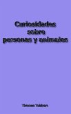 Curiosidades sobre personas y animales (eBook, ePUB)