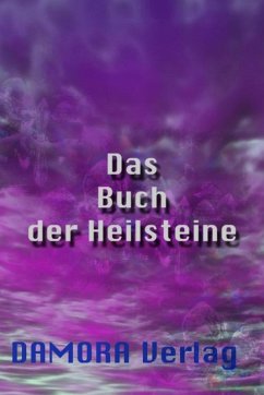 Das Buch der Heilsteine. (eBook, ePUB) - Trierweiler, Otmar