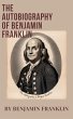 The Autobiography of Benjamin Franklin... - Bild 1