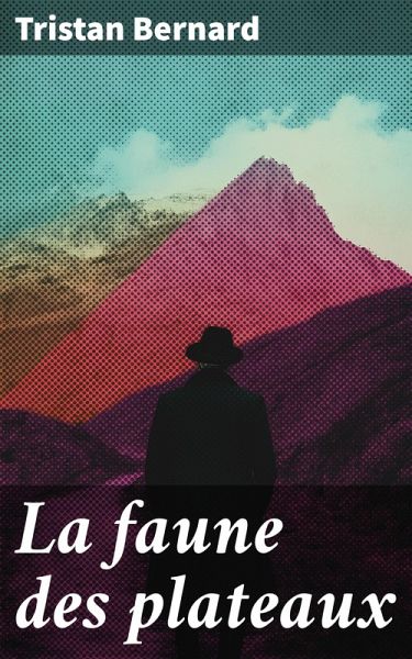 La faune des plateaux (eBook, ePUB) La faune des plateaux (eBook, ePUB)