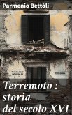 Terremoto : storia del secolo XVI (eBook, ePUB) Terremoto : storia del secolo XVI (eBook, ePUB)