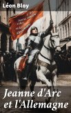 Jeanne d'Arc et l'Allemagne (eBook, ePUB) Jeanne d'Arc et l'Allemagne (eBook, ePUB)