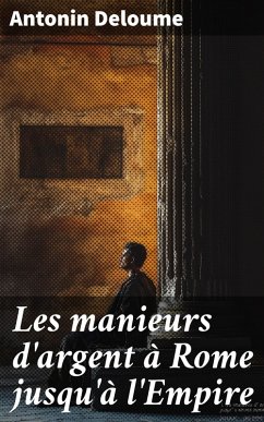 Cover Les manieurs d'argent à Rome jusqu'à l'Empire (eBook, ePUB)