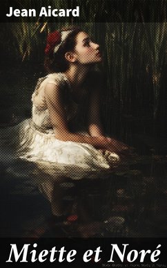 Miette et Noré (eBook, ePUB) - Aicard, Jean