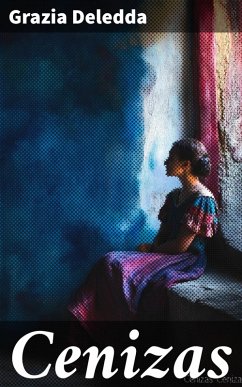 Cenizas (eBook, ePUB) - Deledda, Grazia