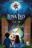 Luna, Leo És A Csodaerdok (The 10,000 Lakes Tales, #14) (eBook, ePUB) Luna, Leo És A Csodaerdok (The 10,000 Lakes Tales, #14) (eBook, ePUB)