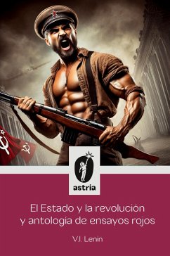 El Estado y La Revolución y Antología de ensayos rojos Cover El Estado y La Revolución y Antología de ensayos rojos