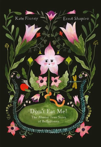 Don't Eat Me! the Almost True Story of Belladonna Don't Eat Me! the Almost True Story of Belladonna