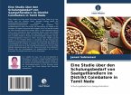Eine Studie über den Schulungsbedarf von Saatguthändlern im Distrikt Coimbatore in Tamil Nadu Eine Studie über den Schulungsbedarf von Saatguthändlern im Distrikt Coimbatore in Tamil Nadu