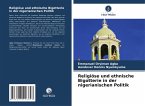 Religiöse und ethnische Bigotterie in der nigerianischen Politik Religiöse und ethnische Bigotterie in der nigerianischen Politik