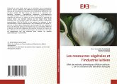 Les ressources végétales et l'industrie laitière Les ressources végétales et l'industrie laitière