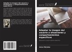 Adaptar la imagen del usuario a situaciones y comportamientos específicos