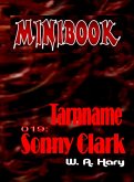 MINIBOOK 019: Tarnname: Sonny Clark (eBook, ePUB) MINIBOOK 019: Tarnname: Sonny Clark (eBook, ePUB)
