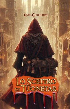 Lo Scettro di Tuonetar (2nd edition) (eBook, ePUB) - Chiarle, Augusto; Guthorm, Karl