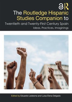 The Routledge Hispanic Studies Companion to Twentieth and Twenty-First Century Spain (eBook, PDF)