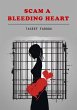 Scam a Bleeding Heart (Unpopular... - Bild 1