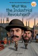 What Was the Industrial Revolution?... - Bild 1