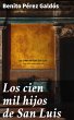 Los cien mil hijos de San Luis (eBook,... - Bild 1