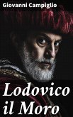 Lodovico il Moro (eBook, ePUB)