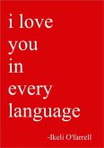 I Love You In Every Language (eBook, ePUB) I Love You In Every Language (eBook, ePUB)