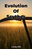 Evolution Of Scythes (eBook, ePUB)