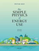 The Simple Physics of Energy Use, Second Edition The Simple Physics of Energy Use, Second Edition