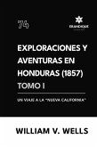 Exploraciones y aventuras en Honduras 1857