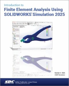 Introduction to Finite Element Analysis Using SOLIDWORKS Simulation 2025 - Shih, Randy H.