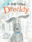 A Dog Called Dreckly A Dog Called Dreckly