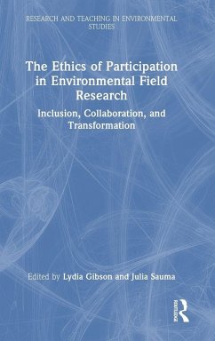 The Ethics of Participation in Environmental Field Research The Ethics of Participation in Environmental Field Research
