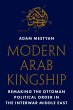 Modern Arab Kingship - Bild 1