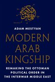 Modern Arab Kingship Modern Arab Kingship