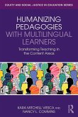 Humanizing Pedagogies with Multilingual Learners Humanizing Pedagogies with Multilingual Learners