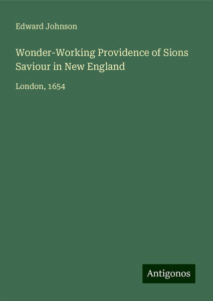 Wonder-Working Providence of Sions Saviour in New England