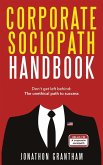Corporate Sociopath Handbook Corporate Sociopath Handbook